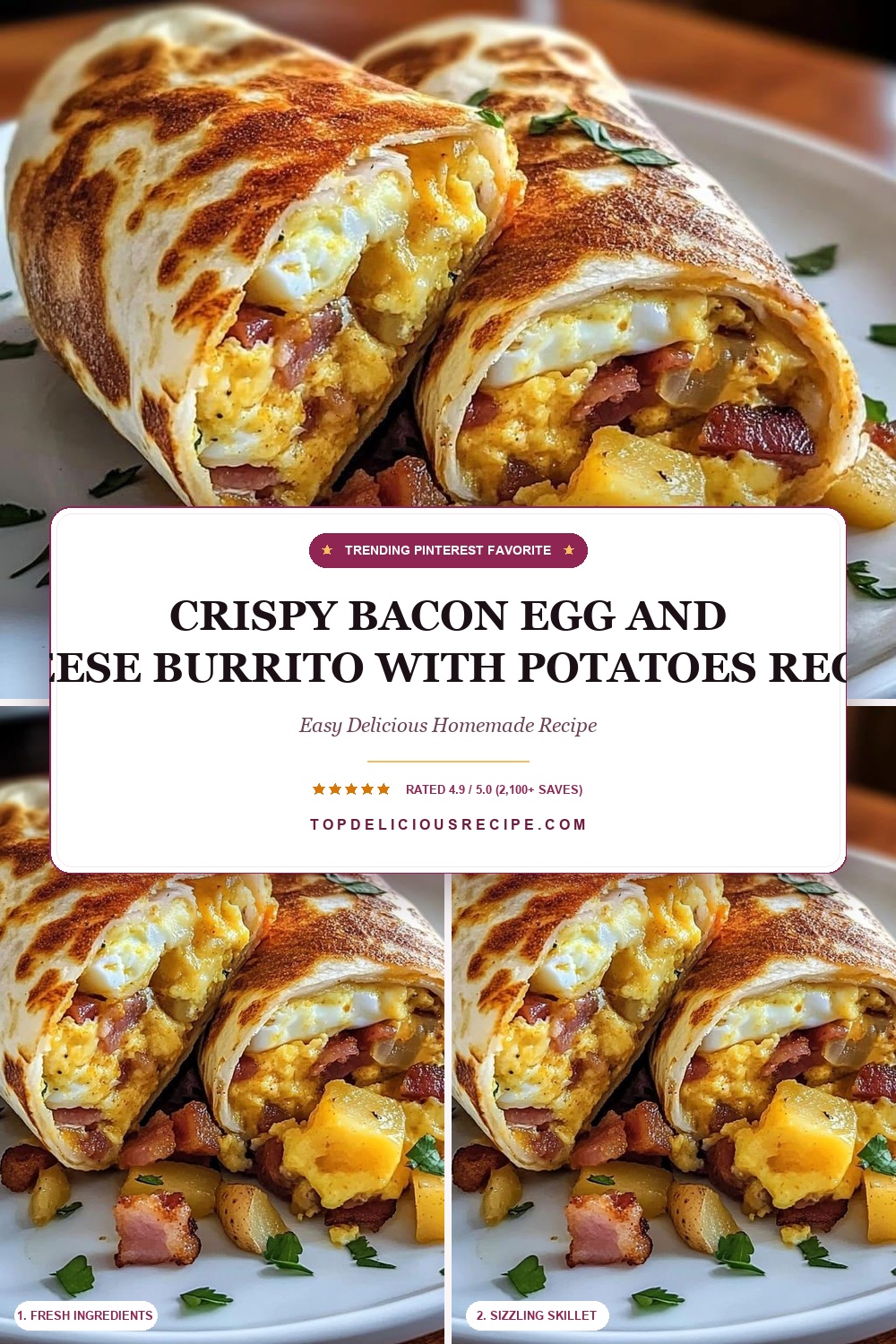 Crispy Bacon Egg and Cheese Burrito with Potatoes Recipe Pin Template